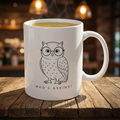 'Who's Asking' - Ceramic Coffee Cup